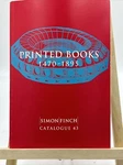 Simon Finch Catalog: Printed Books 1470-1985. Fixed Price $5.00.