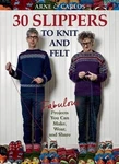 30 Slippers To Knit And Felt: Fabul..., Zachrison, Carl. Fixed Price $14.69.